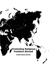 Protecting Religious Freedom Abroad