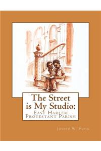 Street is My Studio