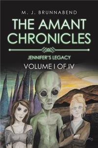 The Amant Chronicles: Jennifer's Legacy