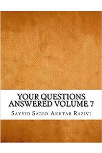 Your Questions Answered: 7
