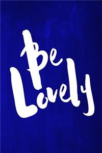 Chalkboard Journal - Be Series - Be Lovely (Blue)