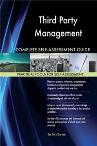 Third Party Management Complete Self-Assessment Guide