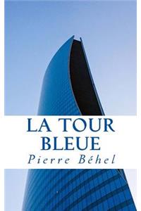 La Tour Bleue