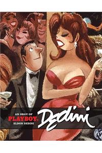 An Orgy Of Playboy's Dedini