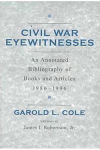 Civil War Eyewitnesses  1986-1996