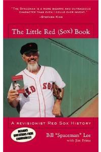 The Little Red (Sox) Book: A Revisionist Red Sox History