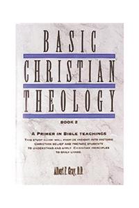 Basic Christian Theology - Vol. 2