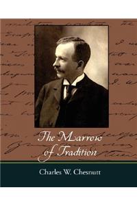 The Marrow of Tradition