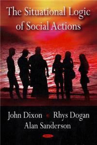 Situational Logic of Social Actions