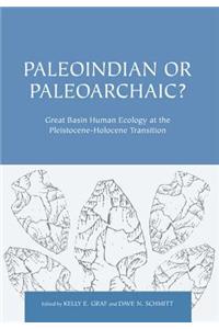 Paleoindian or Paleoarchaic?