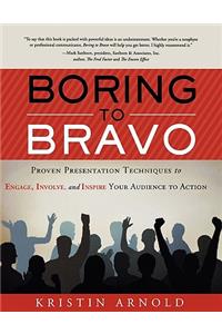 Boring to Bravo