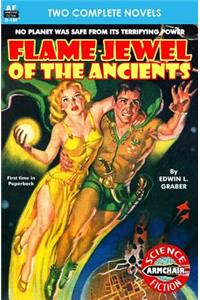 Flame-Jewel of the Ancients & The Pirate Planet