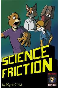 Science Friction