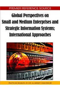 Global Perspectives on Small and Medium Enterprises and Strategic Information Systems