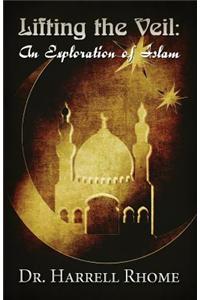 Lifting the Veil: An Exploration of Islam