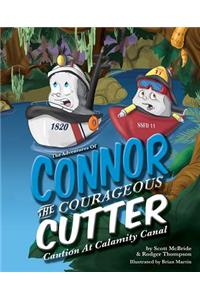 Adventures of Connor the Courageous Cutter