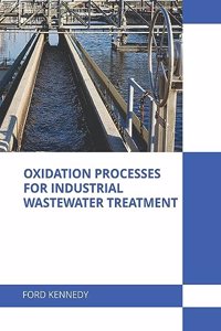 Oxidation Processes for Industrial Wastewater Treatment