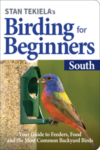 Stan Tekiela's Birding for Beginners: South