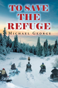 To Save The Refuge