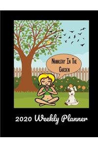 Namastay In The Garden 2020 Weekly Planner