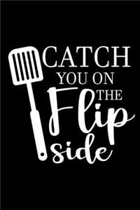 Catch You On The Flip Side