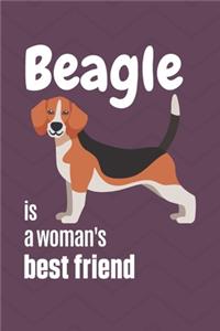 Beagle is a woman's Best Friend