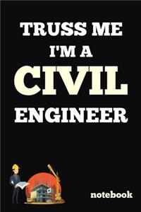 Truss Me I'm A Civil Engineer