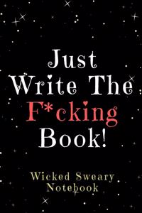 Just Write the F*cking Book!