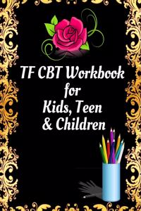 TF CBT Workbook for Kids, Teen and Children