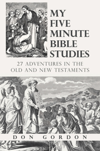 My Five Minute Bible Studies