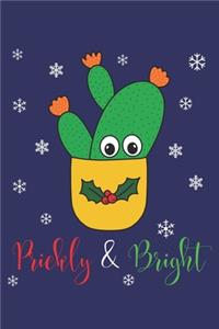 Prickly And Bright