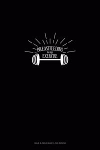 Breastfeeding is My Exercise