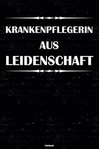 Krankenpflegerin aus Leidenschaft Notizbuch