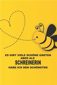 Es gibt viele schöne Gärten, aber als Schreinerin habe ich den schönsten.: Ideal für Gärtner -Organisator für Beruf, Hobby und Garten. Terminkalender, Kalender 2019 - 2020 zum Planen und Organisieren