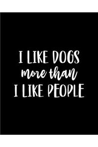 I Like Dogs More Than I Like People