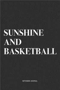 Sunshine And Basketball