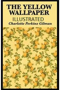 The Yellow Wallpaper Illustrated