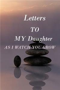 Letters to My Daughter as I Watch You Grow