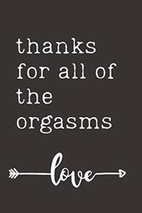 thanks for all of the orgasms