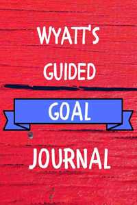 Wyatt's Guided Goal Journal