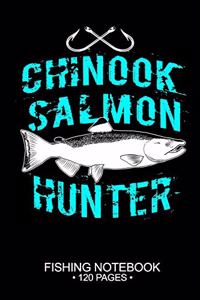 Chinook Salmon Hunter Fishing Notebook 120 Pages: 6"x 9'' Wide Rule Lined Paperback Chinook Salmon Fish-ing Freshwater Game Fly Journal Composition Notes Day Planner Notepad Log-Book Paper Sheets Sc