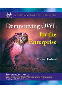 Demystifying OWL for the Enterprise