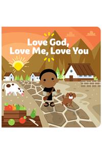 Love God, Love Me, Love You