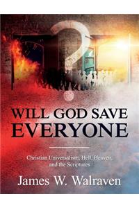 Will God Save Everyone?