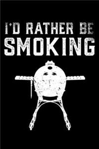 I'd Rather Be Smoking