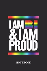 I am Bi and I am Proud Notebook