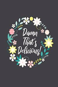 Damn That's Delicious!