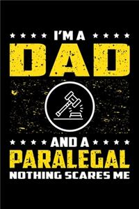 I'm A Dad And A Paralegal Nothing Scares Me