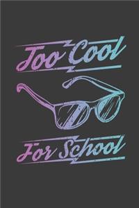 Too Cool For School