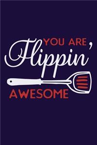You Are Flippin' Awesome